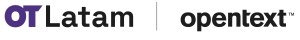 OT Latam – OpenText